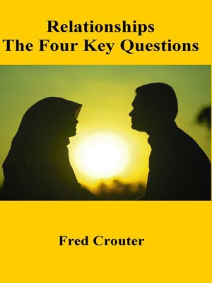 cover image of Relationships the Four Key Questions